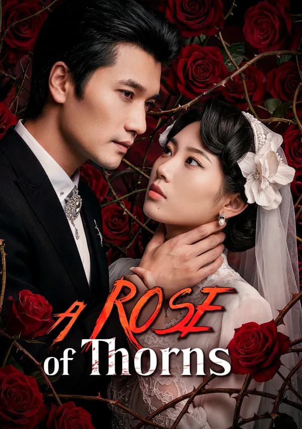 A Rose of Thorns poster