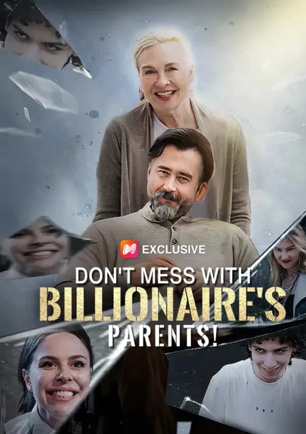 Don't mess with billionaire's parents! poster