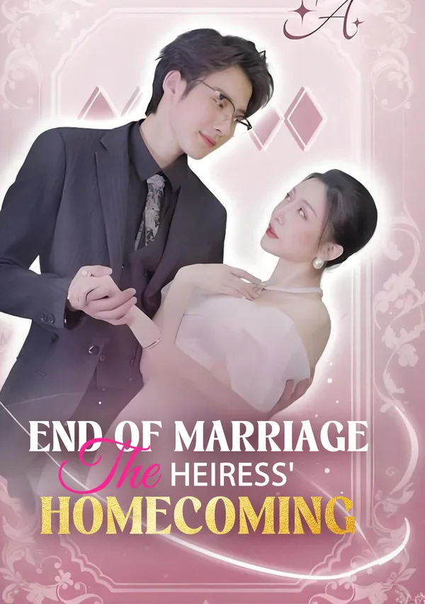 End of Marriage: The Heiress Homecoming poster