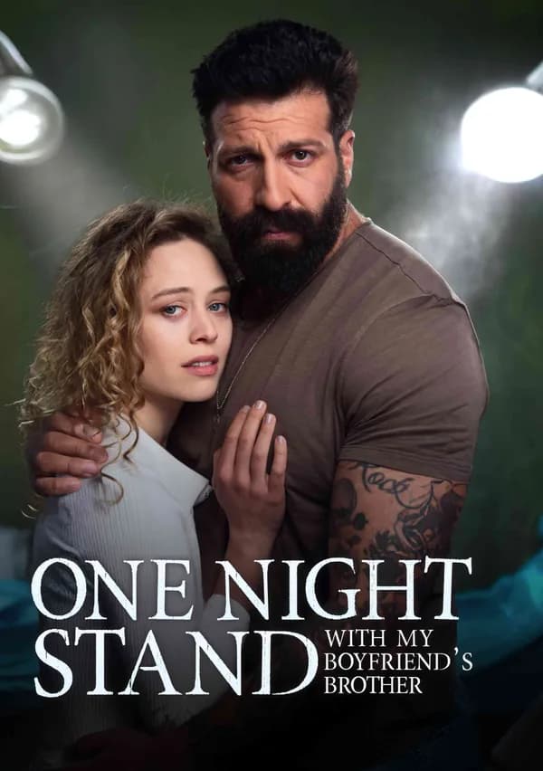 ONE NIGHT STAND WITH MY BOYFRIEND’S BROTHER poster