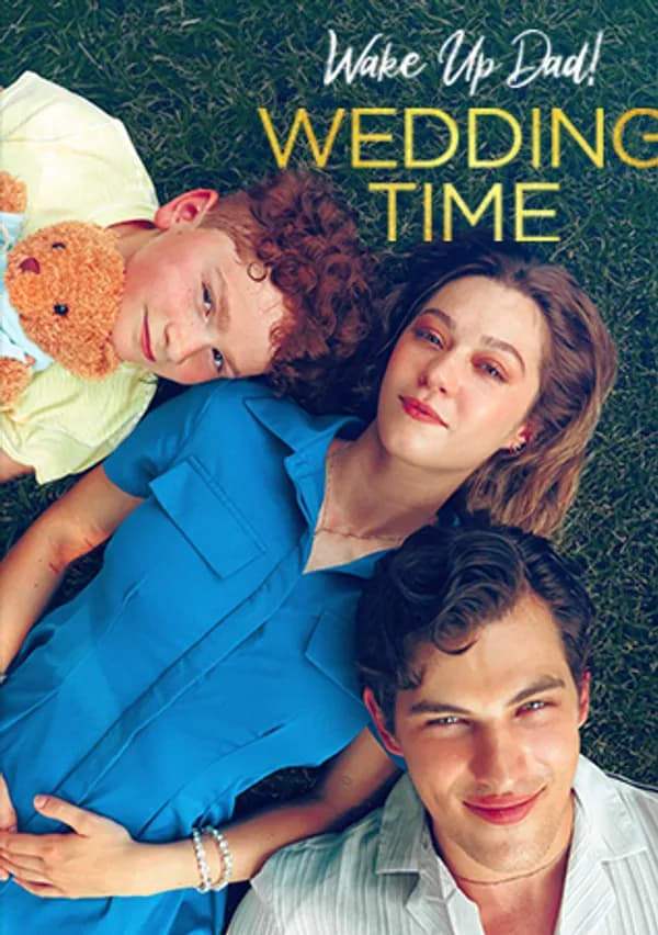 Wake Up Dad! Wedding Time poster
