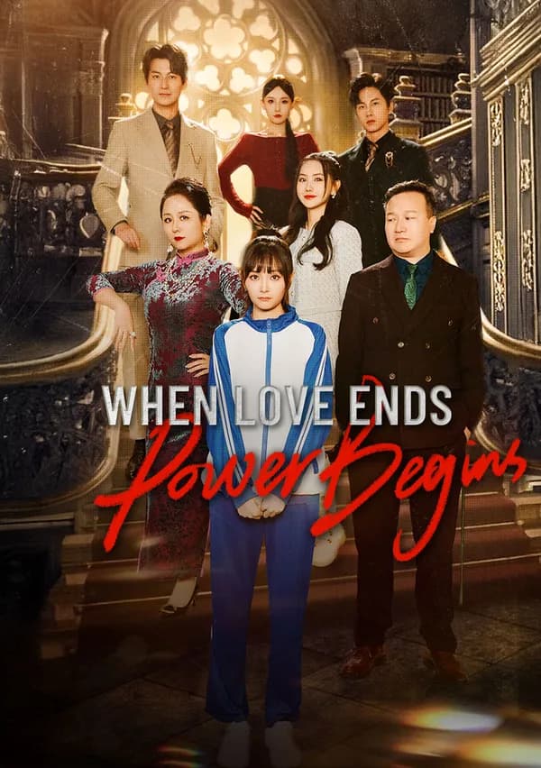 When Love Ends, Power Begins poster