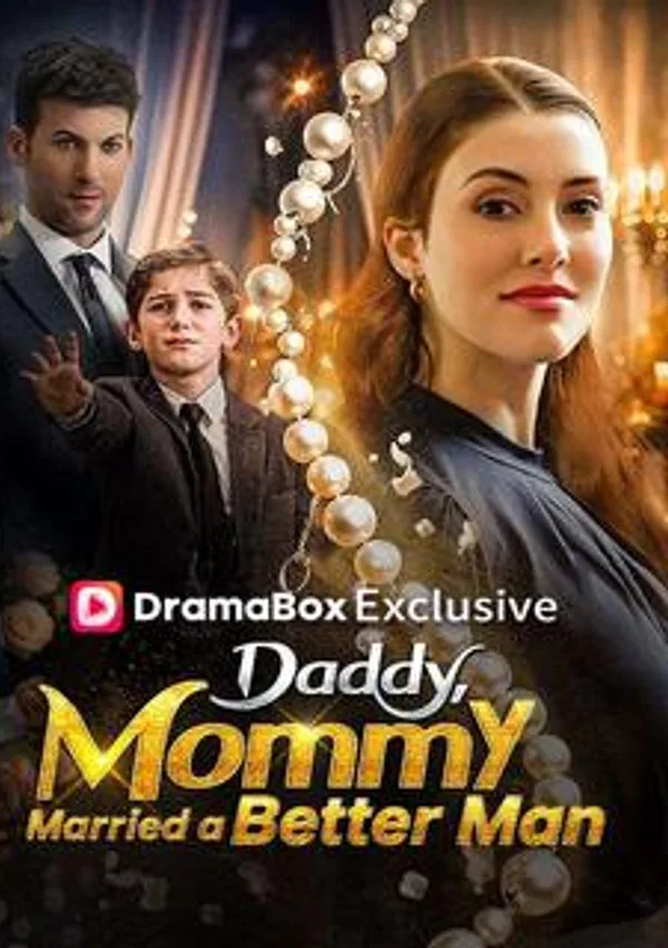 Daddy, Mommy Married a Better Man! poster