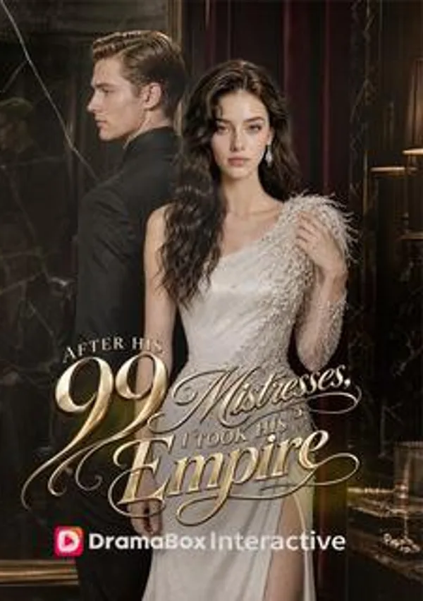 After His 99 Mistresses, I Took His Empire poster
