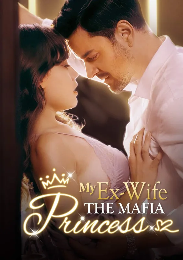 My Ex-Wife The Mafia Princess poster