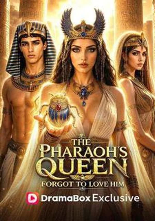 The Pharaoh's Queen Forgot to Love Him poster