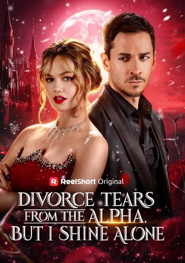 Divorce Tears from the Alpha, but I Shine Alone poster