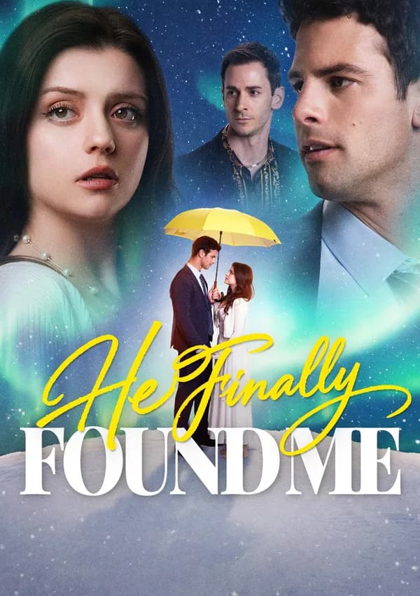 He Finally Found Me poster