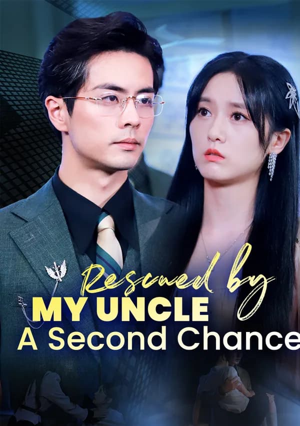 Rescued by My Uncle: A Second Chance poster