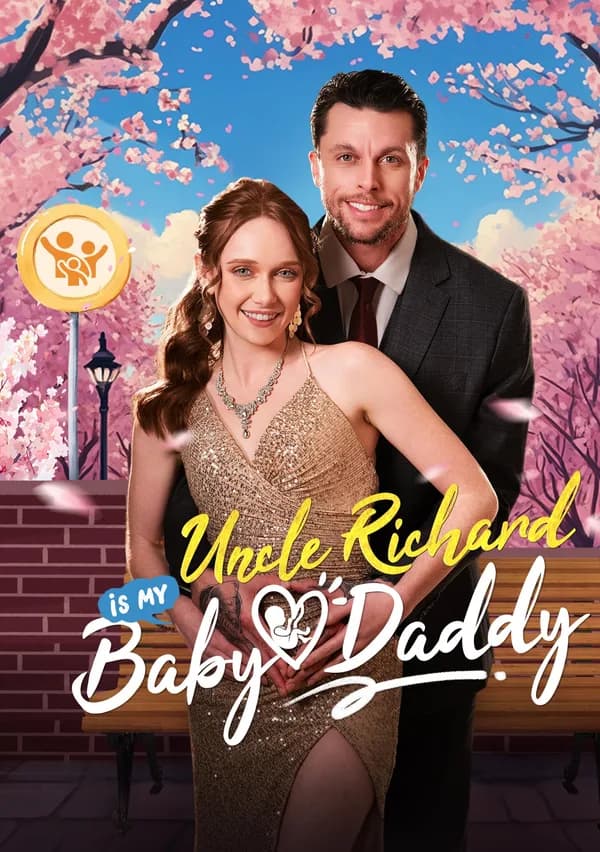 Uncle Richard is My Baby Daddy poster