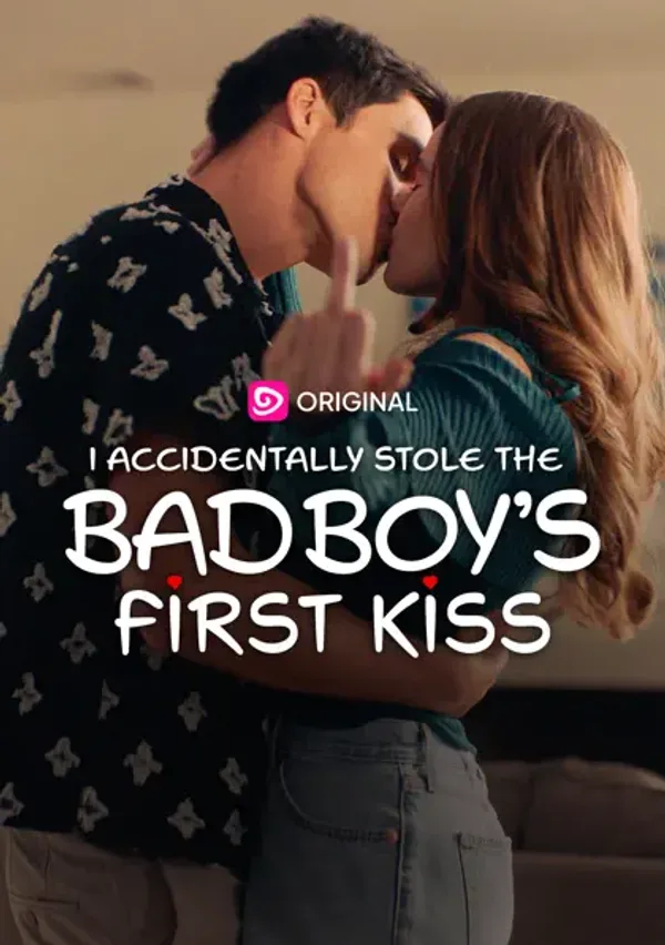 I Accidentally Stole The Bad Boy's First Kiss poster