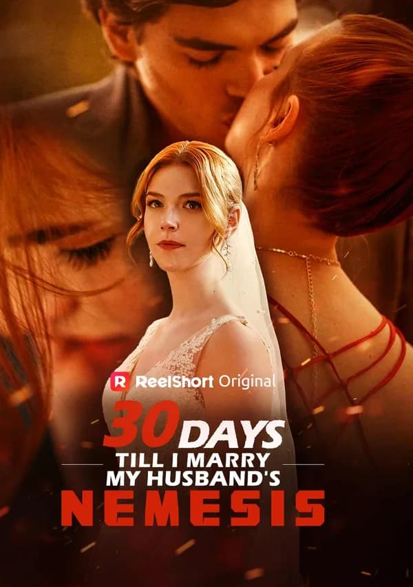 30 Days Till I Marry My Husband's Nemesis poster