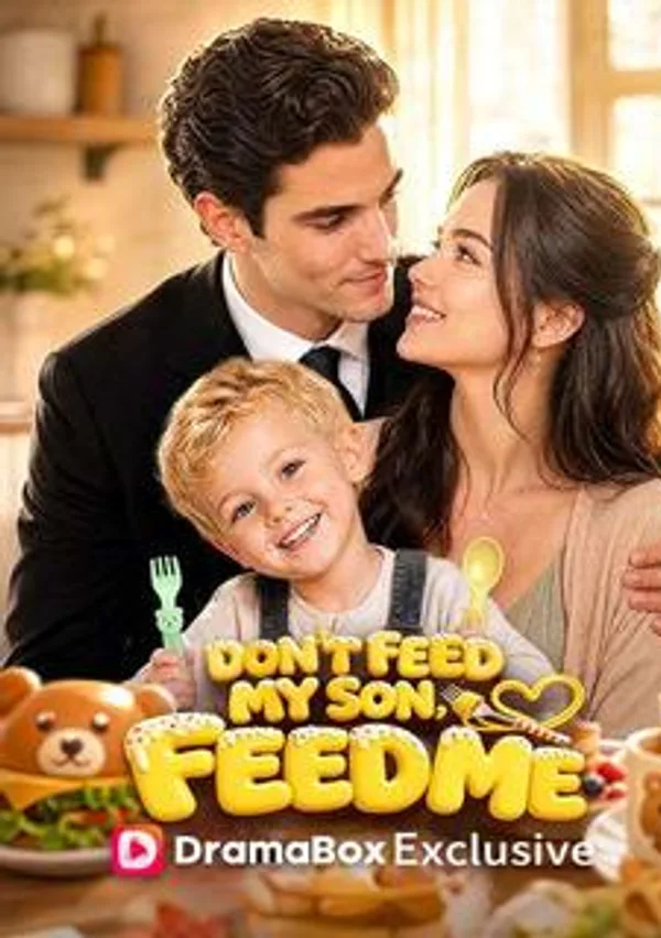Don't Feed My Son, Feed Me poster