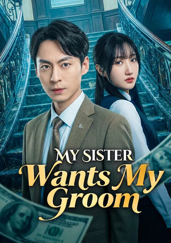 My Sister Wants My Groom poster