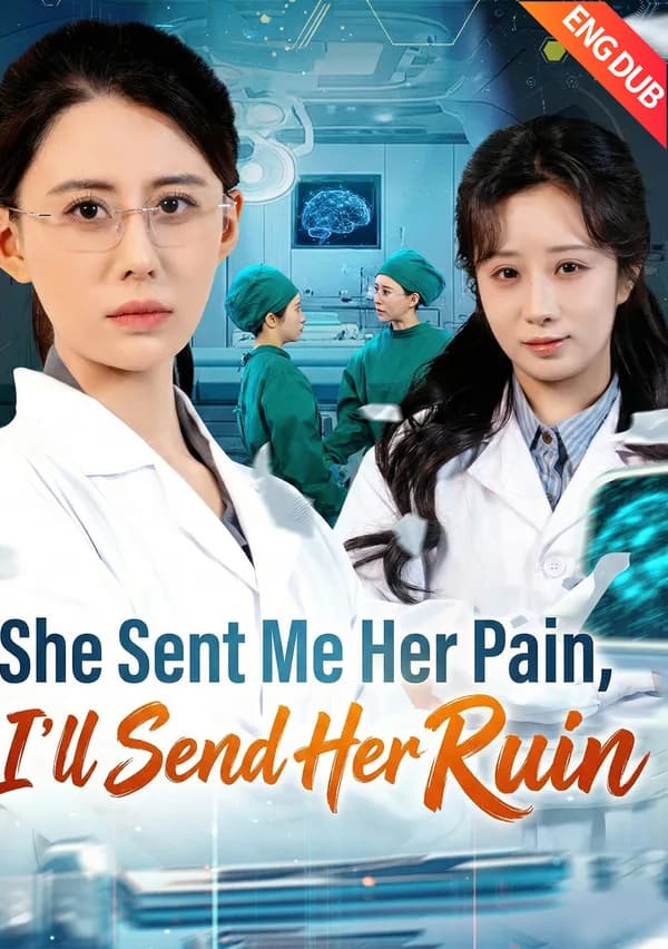 [ENG DUB] She Sent Me Her Pain, I'll Send Her Ruin poster