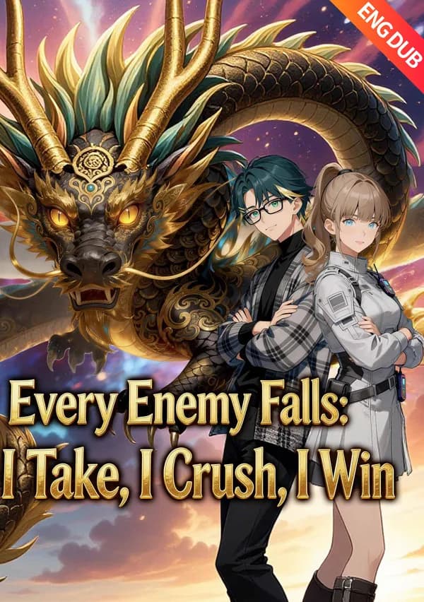 [ENG DUB] Every Enemy Falls: I Take, I Crush, I Win poster