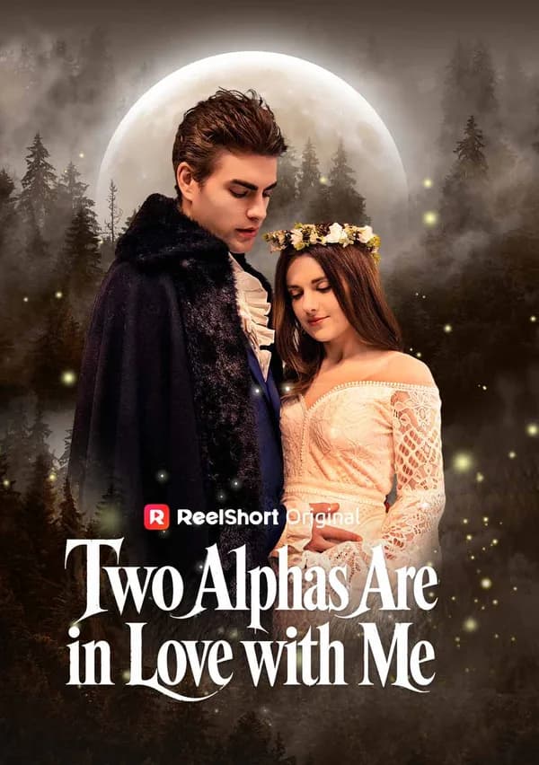 Two Alphas Are in Love with Me poster