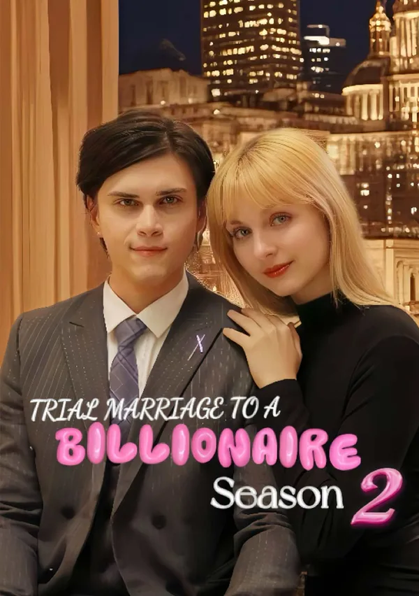 Trial Marriage To A Billionaire Season 2 poster