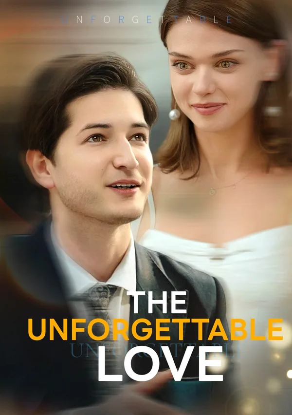 The Unforgettable Love poster