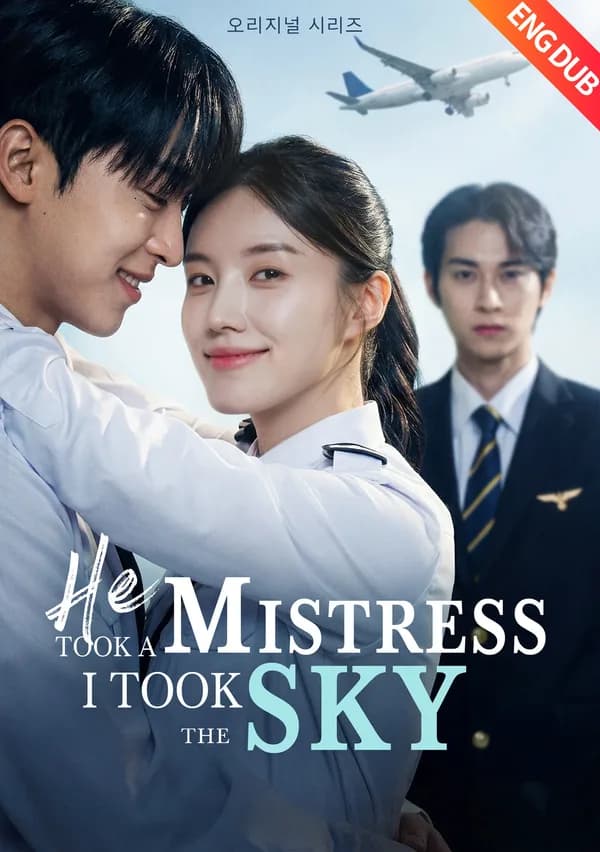 [ENG DUB] He Took A Mistress I Took the Sky poster