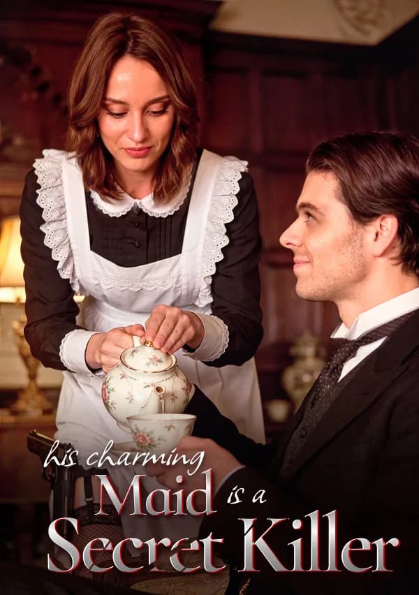 His Charming Maid Is a Secret Killer poster