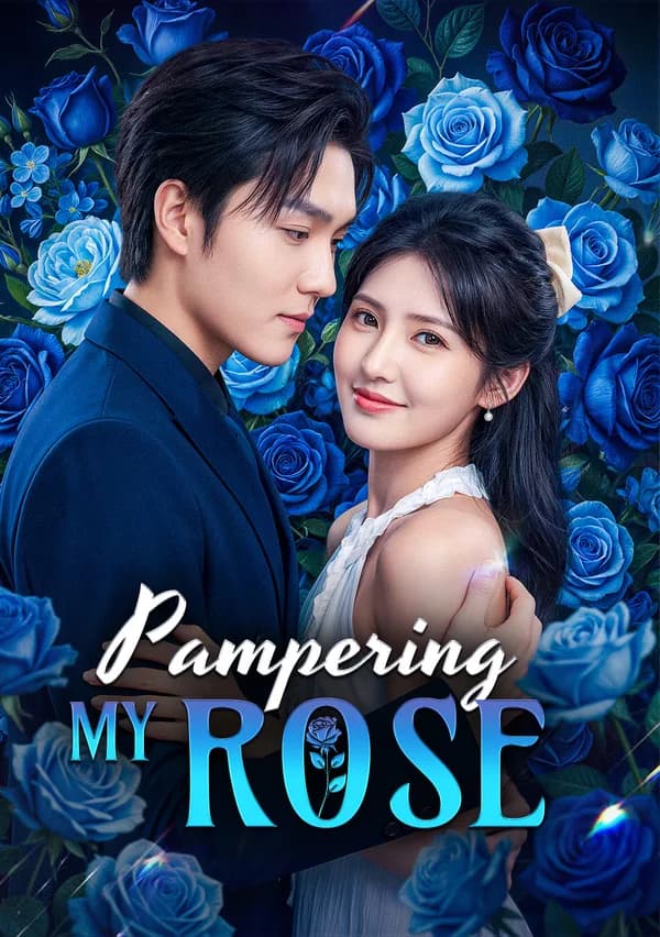 Pampering My Rose poster