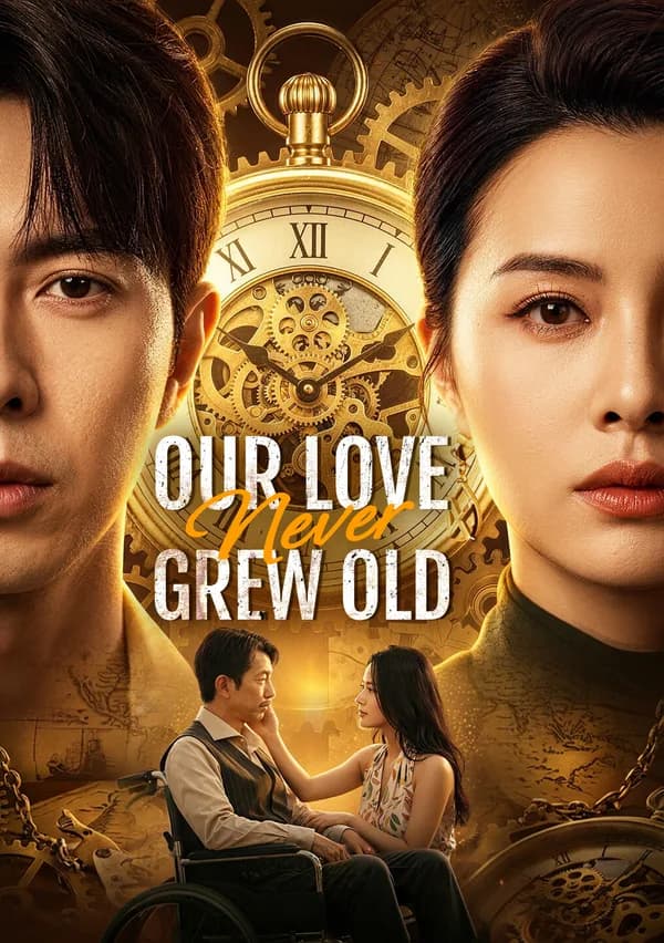 Our Love Never Grew Old(Dubbed) poster