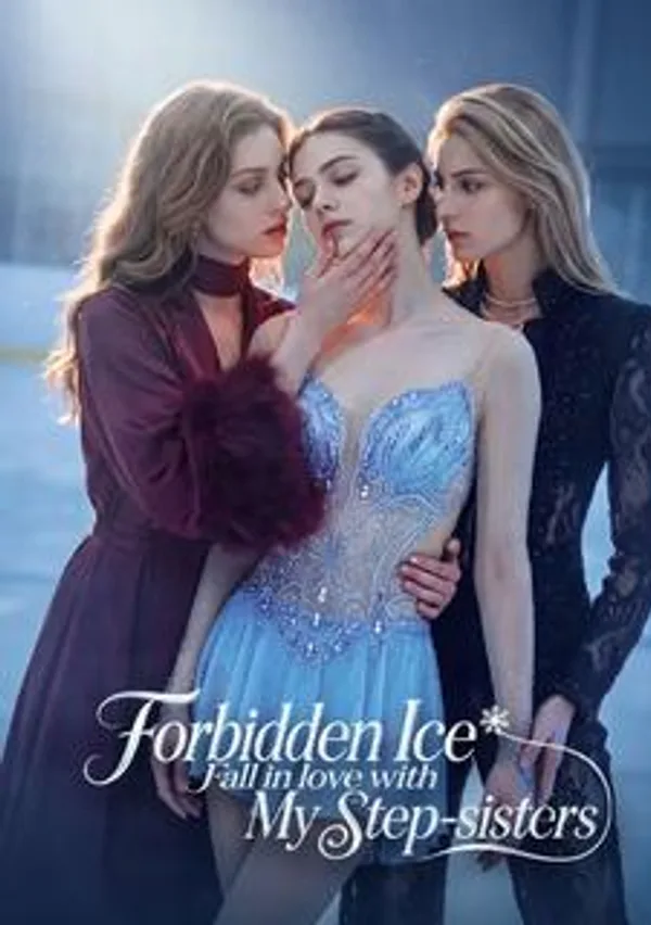 Forbidden Ice：Fall in love with My Step-sisters poster