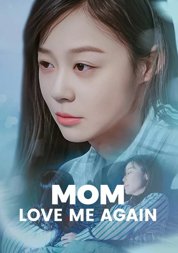 Mom, Love Me Again poster