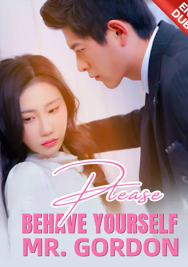 [ENG DUB] Please Behave Yourself, Mr. Gordon poster