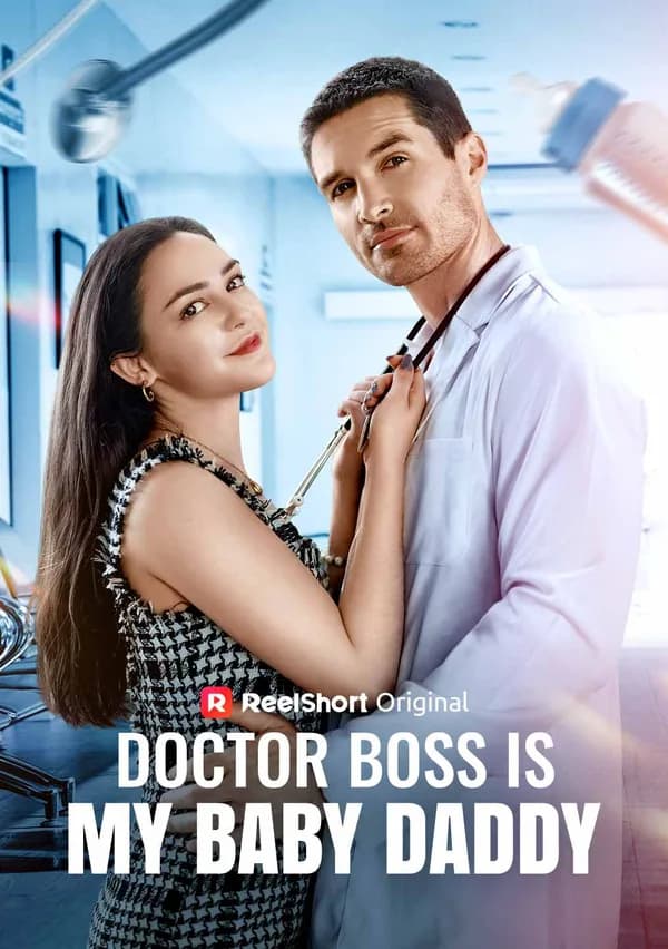 Doctor Boss Is My Baby Daddy poster