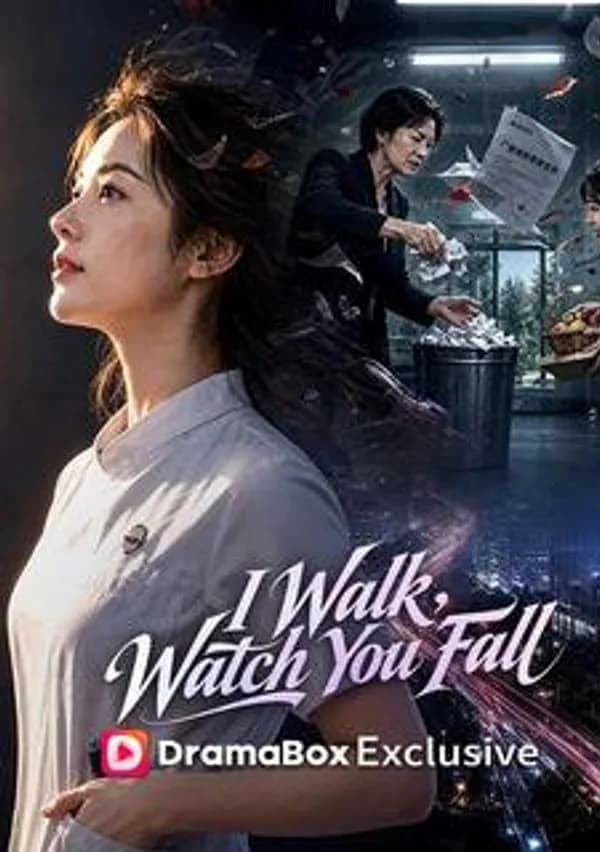 I Walk, Watch You Fall poster