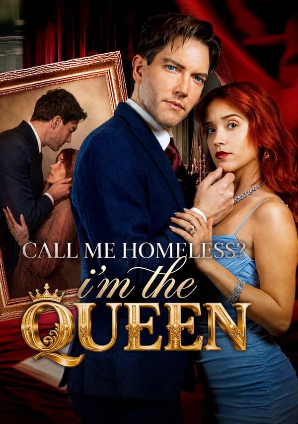 Call Me Homeless? I'm the Queen! poster
