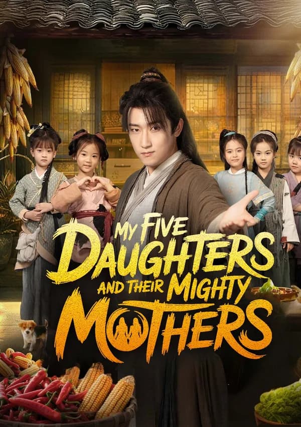 My Five Daughters and Their Mighty Mothers poster