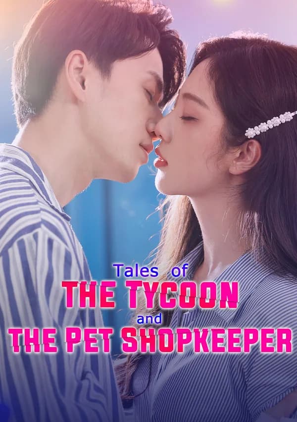 Tales of the Tycoon and the Pet Shopkeeper poster