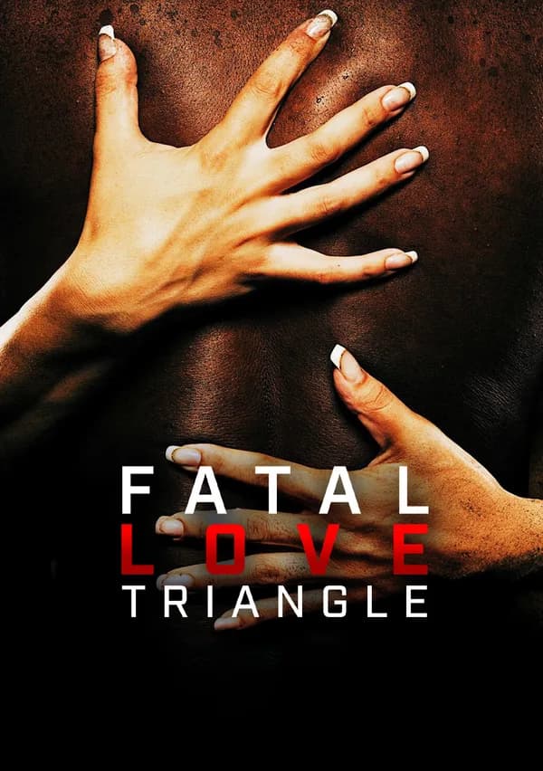 Fatal Love Triangle poster