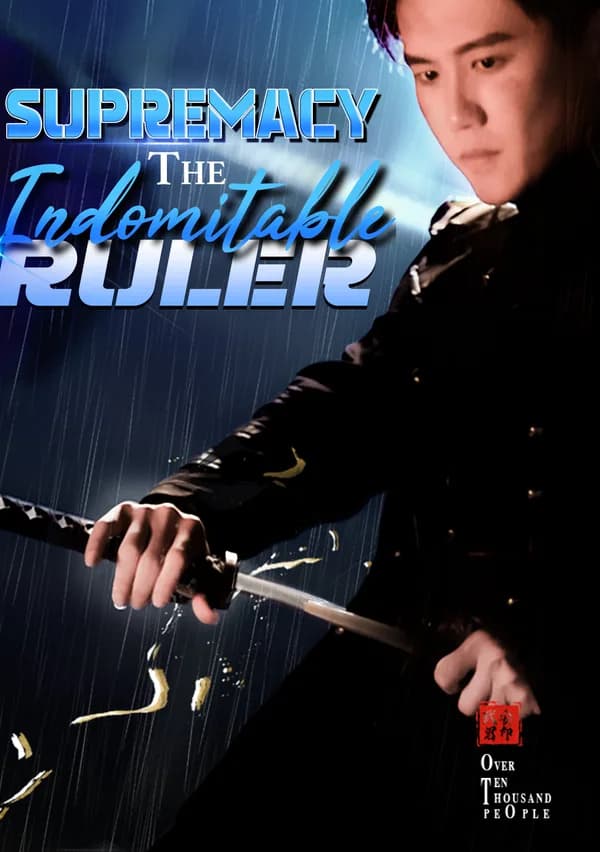 Supremacy: The Indomitable Ruler poster