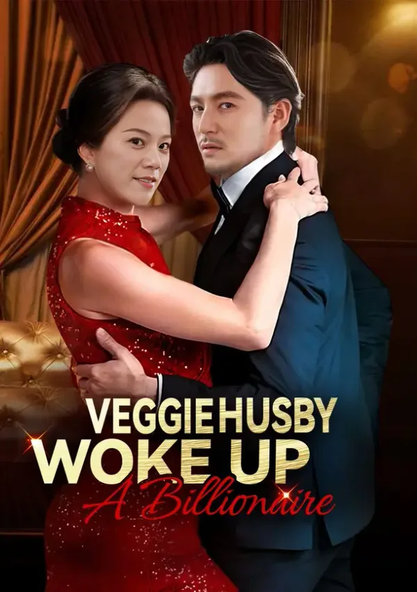 (Dubbed)Veggie Husby Woke Up A Billionaire poster