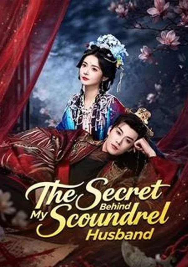 The Secret Behind My Scoundrel Husband poster