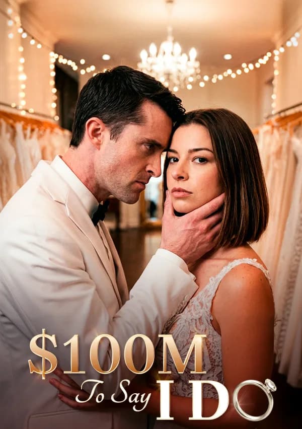 $100m To Say I Do poster