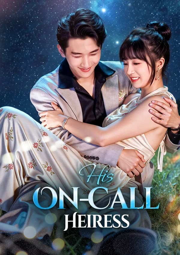 His On-Call Heiress(Dubbed) poster