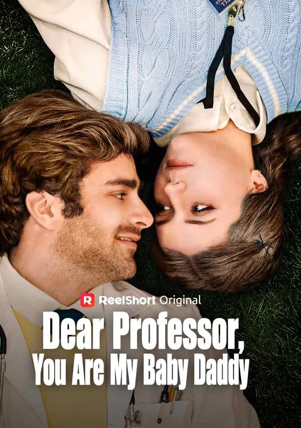 Dear Professor, You Are My Baby Daddy poster