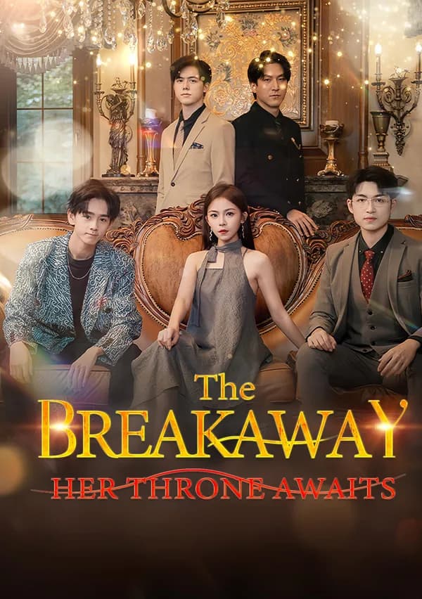 The Breakaway: Her Throne Awaits poster