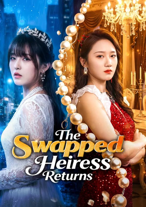 The Swapped Heiress Returns poster