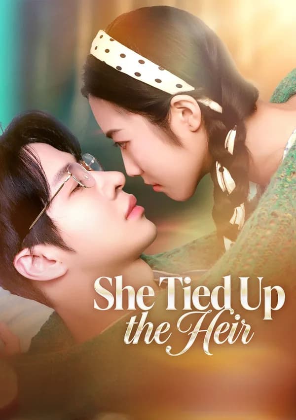 She Tied Up the Heir poster