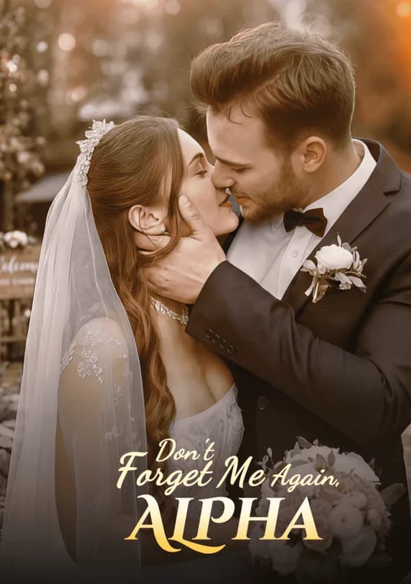Don't forget me again, Alpha! poster