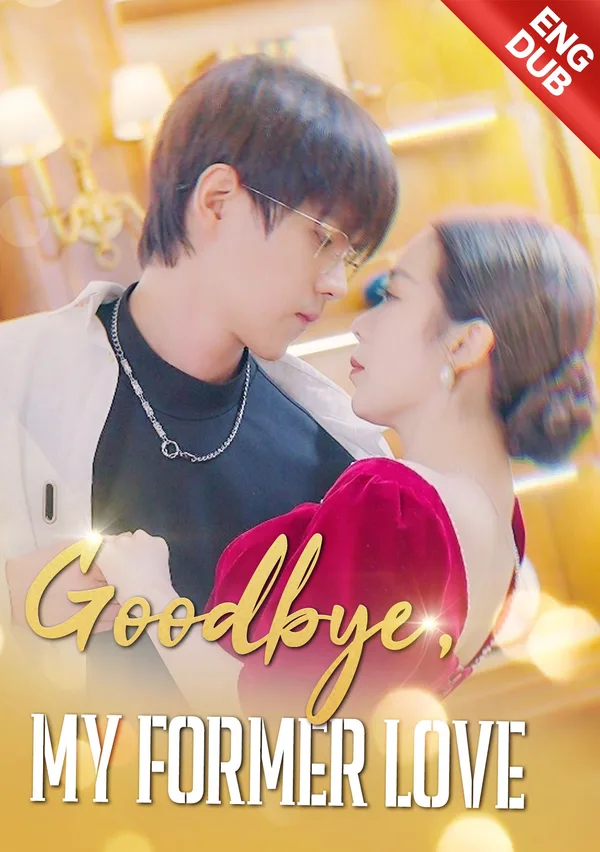 [ENG DUB] Goodbye, My Former Love poster