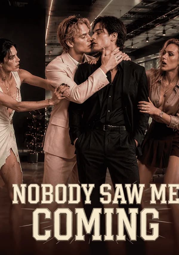 Nobody Saw Me Coming poster