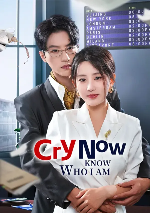 Cry Now, Know Who I Am poster