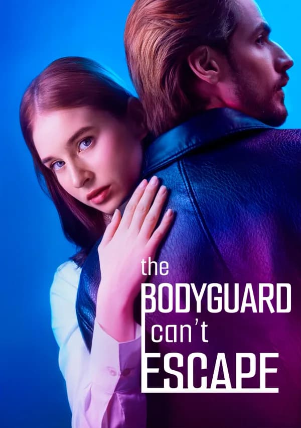 The Bodyguard I Can’t Escape poster